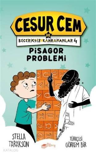 Pisagor Problemi - Cesur Cem ve Beceriksiz Kahramanlar 4 | benlikitap.
