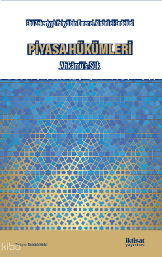 Piyasa Hükümleri- Ahkâmüs’s-Sûk