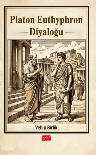 Platon Euthyphron Diyaloğu | benlikitap.com