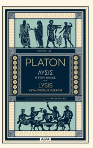Platon Lysis Veya Dostluk Üzerine | benlikitap.com
