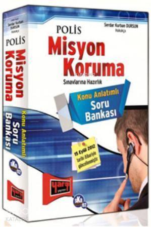 Polis Misyon Koruma Sınavına Hazırlık Konu Anlatımlı Soru Bankası 2012