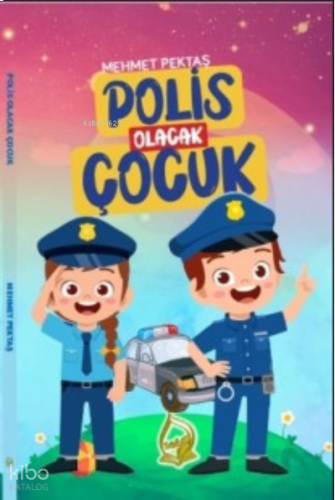 Polis Olacak Çocuk