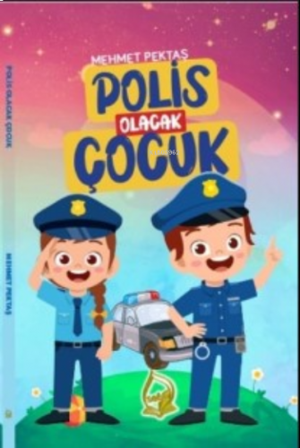 Polis Olacak Çocuk | benlikitap.com