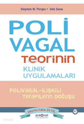 Polivagal Teorinin Klinik Uygulamaları: Polivagal - İlişkili Terapilerin Doğuşu