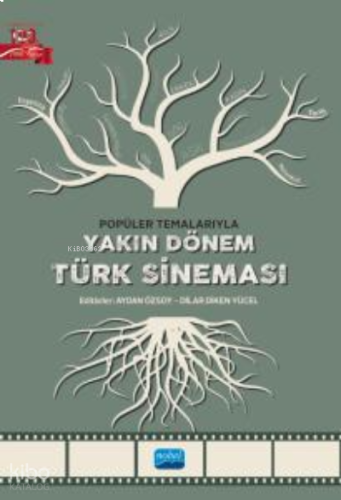 Popüler Temalarıyla Yakın Dönem Türk Sineması