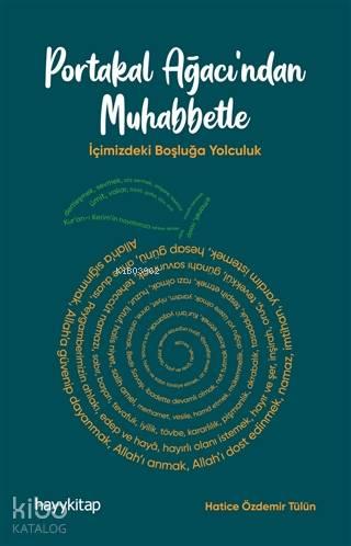 Portakal Ağacı'ndan Muhabbetle; İçimizdeki Boşluğa Yolculuk