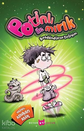 Potinli ile Mırık Başdöndüren Değişim