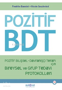 Pozitif Bilişsel-Davranışçı Terapi İçin Bireysel ve Grup Tedavi Protok