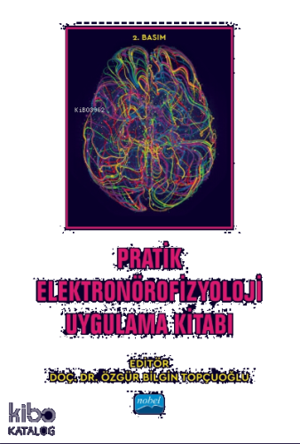 Pratik Elektronörofizyoloji Uygulama Kitabı