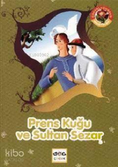 Prens Kuğu ve Sultan Sezar | benlikitap.com