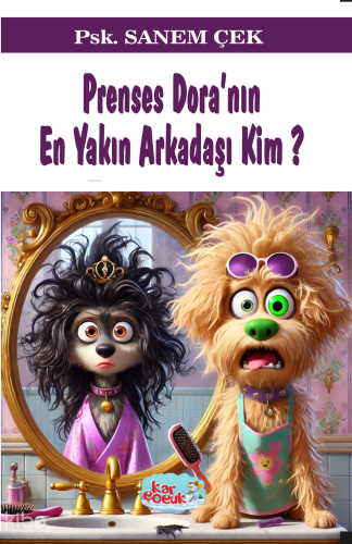 Prenses Dora'nın En Yakın Arkadaşı Kim | benlikitap.com