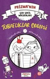 Prizma'nın Çok Şekil Maceraları; Tuhaflıklar Prensi