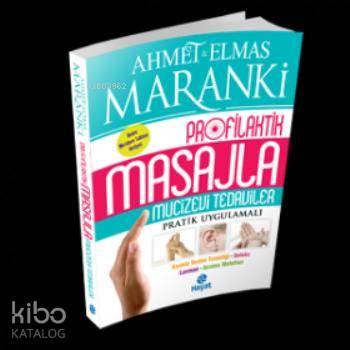 Profilaktik Masajla Mucizevi Tedaviler; Pratik Uygulamalı | benlikitap