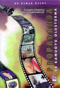 Propaganda ve Kamuoyu Oluşturma