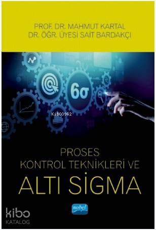 Proses Kontrol Teknikleri ve Altı Sigma | benlikitap.com