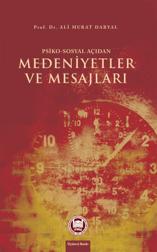 Psiko - Sosyal Açıdan Medeniyetler ve Mesajları