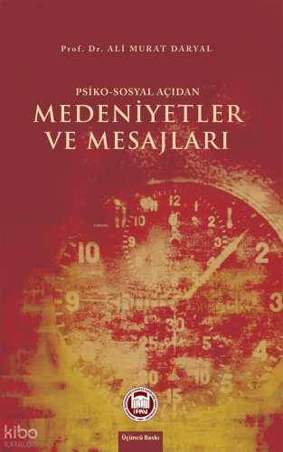 Psiko - Sosyal Açıdan Medeniyetler ve Mesajları | benlikitap.com