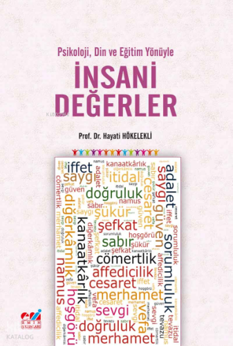 Psikoloji, Din ve Eğitim Yönüyle İnsani Değerler | benlikitap.com