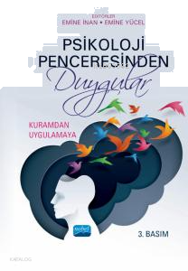 Psikoloji Penceresinden Duygular; Kuramdan Uygulama