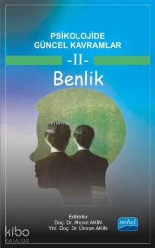 Psikolojide Güncel Kavramlar - 2; Benlik | benlikitap.com