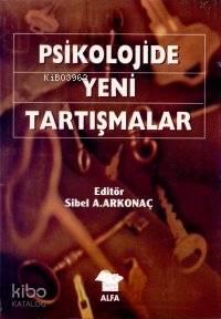 Psikolojide Yeni Tartışmalar