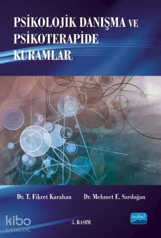 Psikolojik Danışma ve Psikoterapide Kuramlar