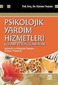 Psikolojik Yardım Hizmetleri Kuram ve Uygulamaları