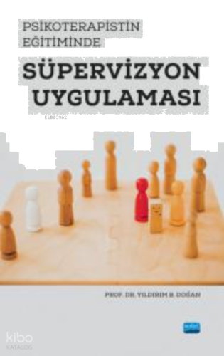 Psikoterapistin Eğitiminde Süpervizyon Uygulaması