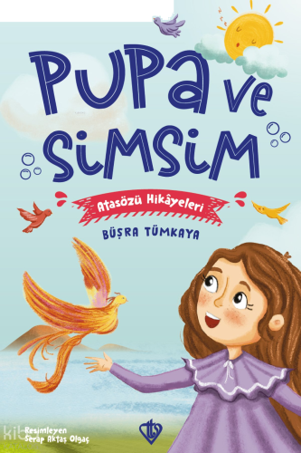 Pupa Ve Simsim Atasözü Hikayeleri