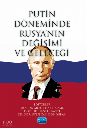 Putin Döneminde Rusya’nın Değişimi ve Geleceği | benlikitap.com