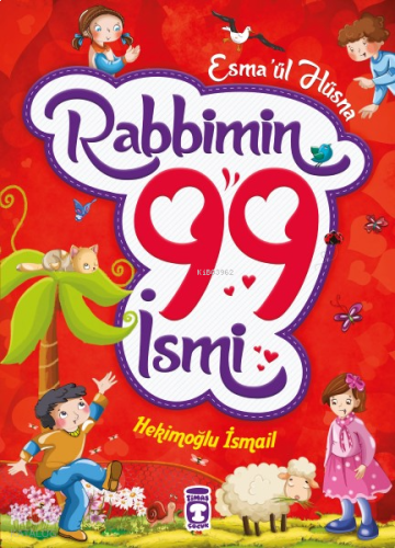 Rabbimin 99 İsmi - Esma'ül Hüsna (Fleksi Cilt)