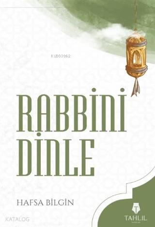 Rabbini Dinle | benlikitap.com