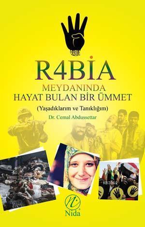 Rabia Meydanında Hayat Bulan Bir Ümmet | benlikitap.com