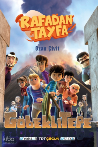 Rafadan Tayfa;Göbekli Tepe