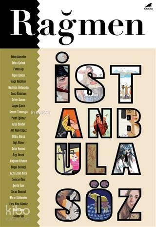 Rağmen 4: İstanbul'a Söz