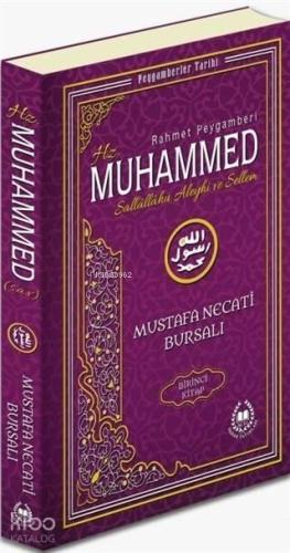 Rahmet Peygamberi Hz. Muhammed Sallallahü Aleyhi ve Sellem 1; Peygambe