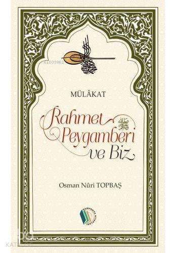 Rahmet Peygamberi ve Biz