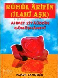 Rahül Arifin (Tasavvuf-019); İlahi Aşk | benlikitap.com