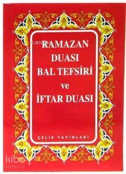 Ramazan Duası Bal Tefsiri ve İftar Duası | benlikitap.com