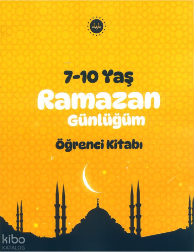 Ramazan Günlüğü Öğrenci Kitabı (7-10 Yaş) | benlikitap.com