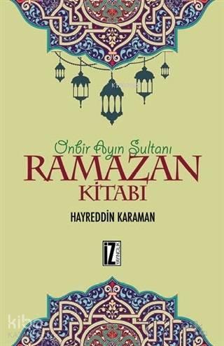Ramazan Kitabı; Onbir Ayın Sultanı