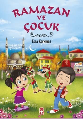 Ramazan ve Çocuk | benlikitap.com