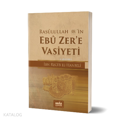 Rasulullah (Sav)’in Ebu Zer’e Vasiyeti | benlikitap.com