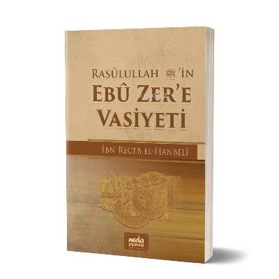 Rasulullah (Sav)’in Ebu Zer’e Vasiyeti | benlikitap.com