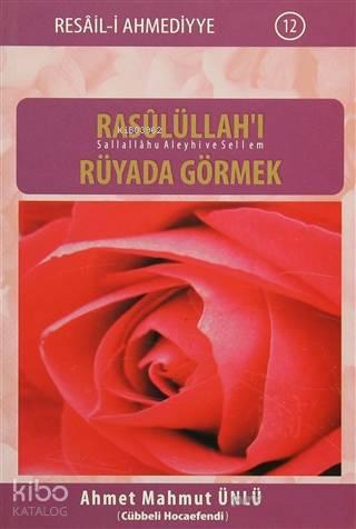 Rasulüllah'ı Rüyada Görmek | benlikitap.com