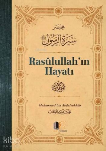 Rasulullah'ın Hayatı; Ciltli | benlikitap.com