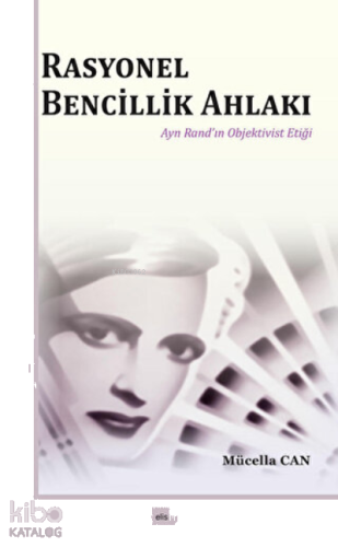 Rasyonel Bencillik Ahlakı