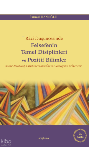 Razi Düşüncesinde Felsefenin Temel Disiplinleri ve Pozitif Bilimler | 