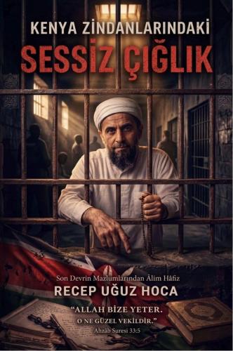 Kenya Zindanlarındaki Sessiz Çığlık | benlikitap.com
