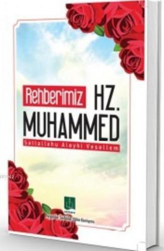 Rehberimiz Hz. Muhammed | benlikitap.com